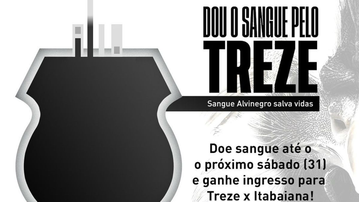 Treze lança campanha de doação de sangue por ingresso para jogo contra o Itabaiana Treze lança campanha de doação de sangue