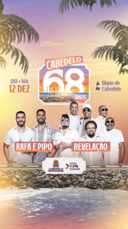 Cabedelo comemora 68 anos com shows do grupo Revelação e Rafa e Pipo na próxima quinta-feira Cabedelo comemora 68 anos com shows do grupo Revelação e Rafa e Pipo na próxima quinta-feira