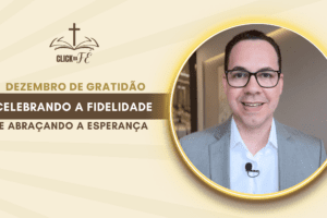 Dezembro de gratidão: Celebrando a fidelidade e abraçando a esperança Dezembro de gratidão: Celebrando a fidelidade e abraçando a esperança