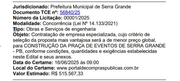 O certame de Serra Grande está marcado para o dia 16 de junho, às 9h,no Portal de Contas Públicas.