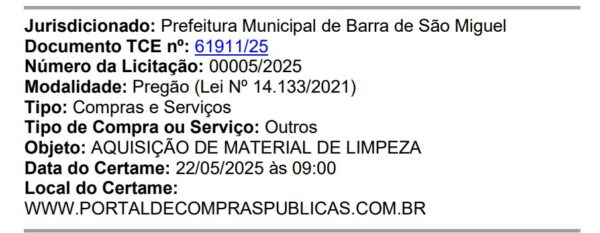 A cidade de Barra de São Miguel tem 5.624 habitantes e vai comprar R$ 635.981 em material de limpeza